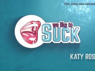 Weliketosuck - Katy Rose - Deepthroat